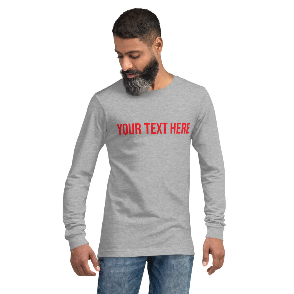 Custom Text - Name Personalized Unisex Long Sleeve Tee | Bella + Canvas 3501 TeeSpect